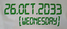 Load image into Gallery viewer, Future Day :: 26.OCT.2033