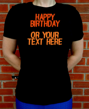 Load image into Gallery viewer, CREATE YOUR OWN CELEBRATION T-SHIRT